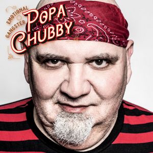 News RELEASES POPA CHUBBY: EMOTIONAL GANGSTER