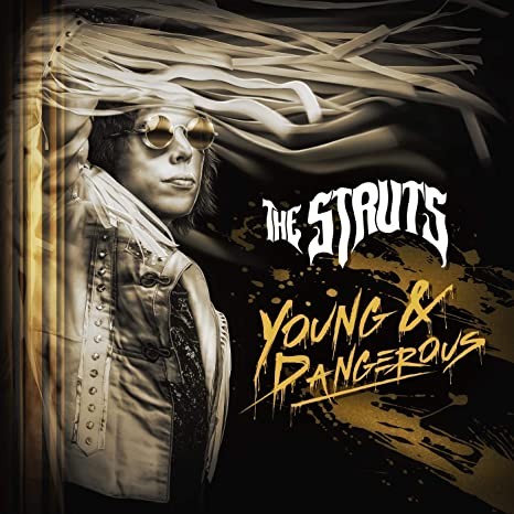 THE-STRUTS_Young--Dangerous