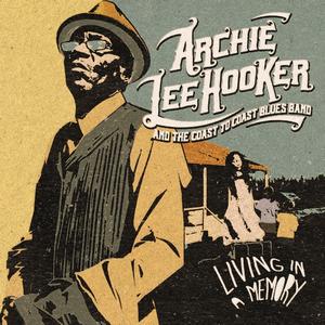 Album ARCHIE LEE HOOKER Living In A Memory (2021)
