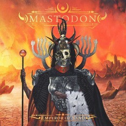 MASTODON_Emperor-Of-Sand