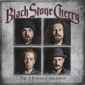 BLACK-STONE-CHERRY_The-Human-Condition