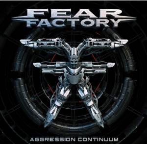 FEAR-FACTORY_Aggression-Continuum