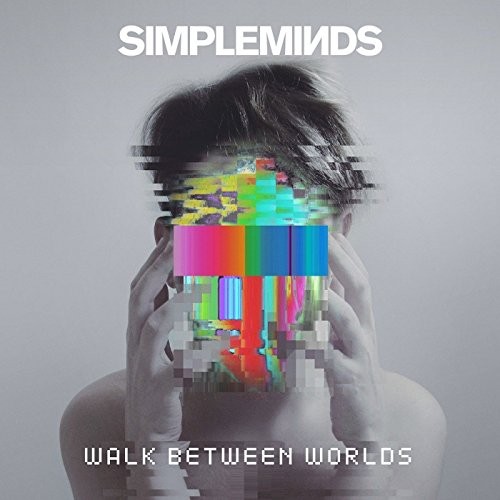 SIMPLE-MINDS_Walk-Between-Worlds